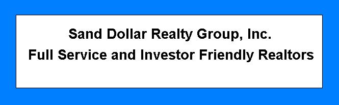 Sand Dollar Realty Group, Inc. Full Service and Investor-Friendly Realtors